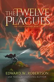 The Twelve Plagues (The Cycle of Galand #7)