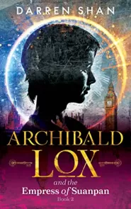 Archibald Lox and the Empress of Suanpan (Archibald Lox #2)