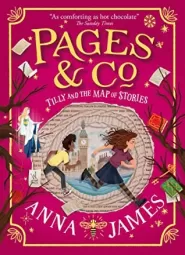 Tilly and the Map of Stories (Pages & Co. #3)