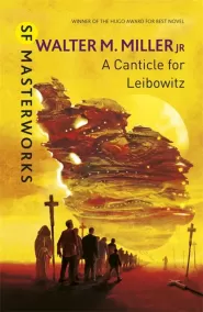 A Canticle for Leibowitz (Saint Leibowitz #1)