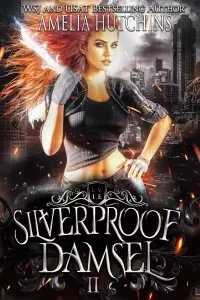 Silverproof Damsel (Bulletproof Damsel #2)
