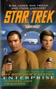 Enterprise: My Brother's Keeper 3 (Star Trek: The Original Series (numbered novels) #87)
