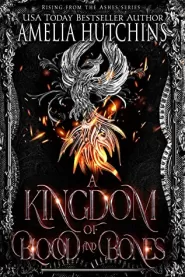 A Kingdom of Blood and Bones (Rising from the Ashes #2)