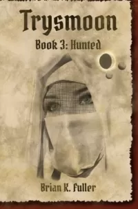 Hunted (The Trysmoon Saga #3)