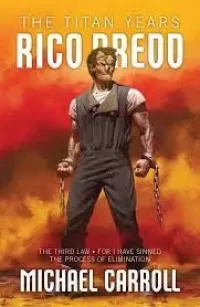 Rico Dredd: The Titan Years