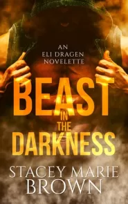 Beast in the Darkness (Darkness #2.5)