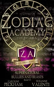 The Big A.S.S. Party (Zodiac Academy #5.5)
