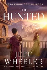 The Hunted (The Dawning of Muirwood #2)