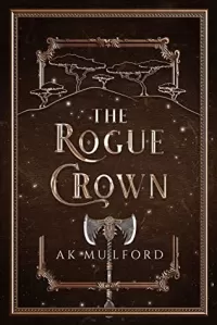 The Rogue Crown (The Five Crowns of Okrith #3)