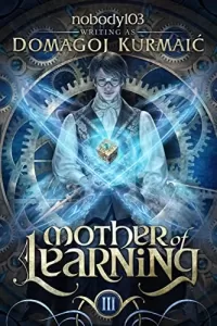 Mother of Learning Arc 3 (Mother of Learning #3)