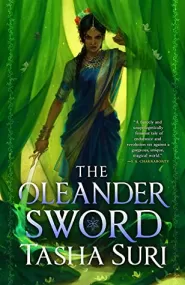 The Oleander Sword (The Burning Kingdoms #2)