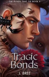 Tragic Bonds (The Bonds That Tie #5)