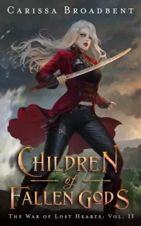 Children of Fallen Gods (The War of Lost Hearts #2)