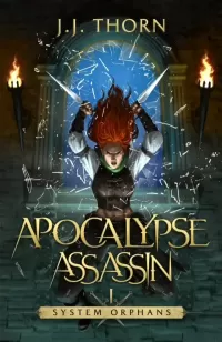 Apocalypse Assassin (System Orphans #1)