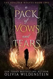 A Pack of Vows and Tears (The Boulder Wolves #2)