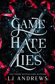 Game of Hate and Lies (The Broken Kingdoms #5) by LJ Andrews Game of Hate and Lies (The Broken Kingdoms #5)