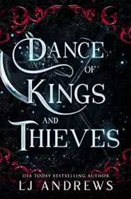 Dance of Kings and Thieves (The Broken Kingdoms #6) by LJ Andrews Dance of Kings and Thieves (The Broken Kingdoms #6)