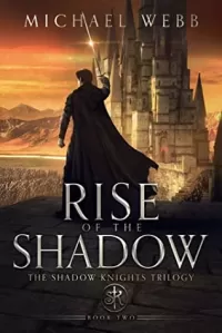 Rise of the Shadow (The Shadow Knights #2)