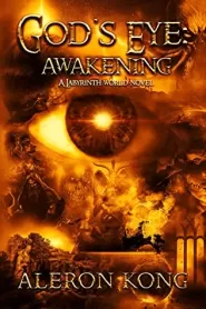 God's Eye: Awakening (A Labyrinth World #1)