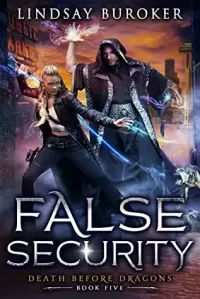 False Security (Death Before Dragons #5)