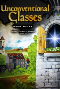 Unconventional Classes (Spells, Swords, & Stealth #6)