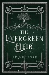 The Evergreen Heir (The Five Crowns of Okrith #4)