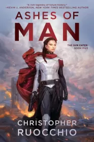 Ashes of Man (The Sun Eater #5)