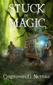 Stuck In Magic (Stuck In Magic #1)