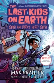 Quint and Dirk's Hero Quest (The Last Kids on Earth #7.5)
