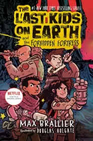 The Last Kids on Earth and the Forbidden Fortress (The Last Kids on Earth #8)