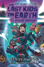 The Last Kids on Earth and the Monster Dimension (The Last Kids on Earth #9)