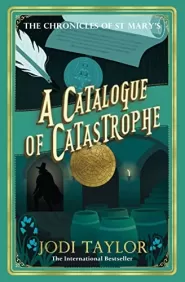 A Catalogue of Catastrophe (The Chronicles of St. Mary's #13)