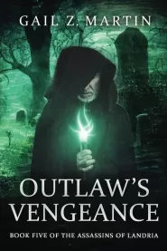 Outlaw's Vengeance (The Assassins of Landria #5)