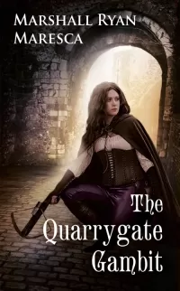 The Quarrygate Gambit (Streets of Maradaine #4)