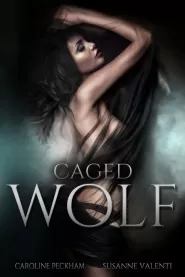 Caged Wolf (Darkmore Penitentiary #1)