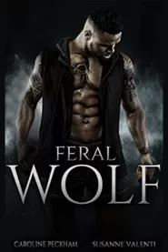Feral Wolf (Darkmore Penitentiary #3)