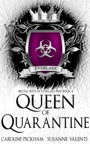 Queen of Quarantine (Brutal Boys of Everlake Prep #4)