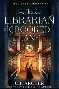 The Librarian of Crooked Lane (The Glass Library #1)