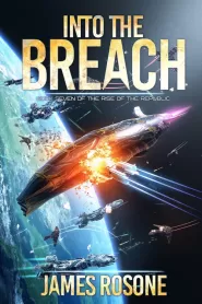 Into the Breach (Rise of the Republic #7)