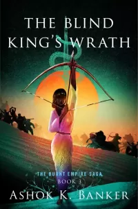 The Blind King's Wrath (The Burnt Empire #3)