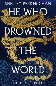 He Who Drowned the World (The Radiant Emperor #2)
