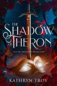 The Shadow of Theron (Age of Shadows #1)