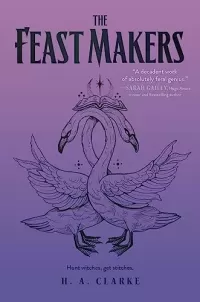 The Feast Makers (The Scapegracers #3)