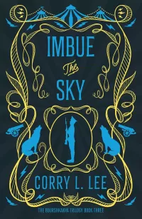 Imbue the Sky (The Bourshkanya Trilogy #3)