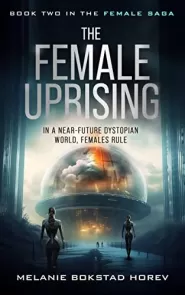 The Female Uprising (Female Saga #2)