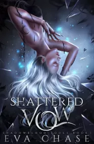 Shattered Vow (Shadowblood Souls #1)
