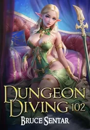 Dungeon Diving 102 (Dungeon Diving #2)