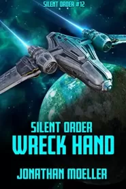 Wreck Hand (Silent Order #12)