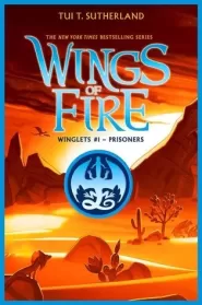 Prisoners (Wings of Fire: Winglets #1)