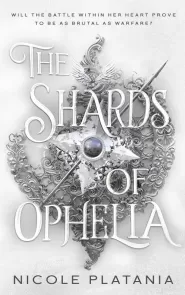 The Shards of Ophelia (The Curse of Ophelia #2)